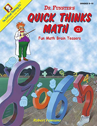 9780894558313: Quick Thinks Math: Fun Math Brain Teasers, Level C1, Grades 8-10