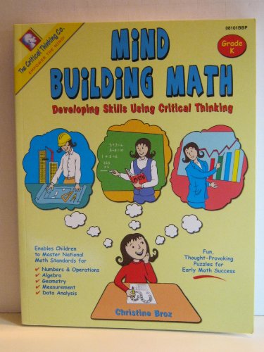 Imagen de archivo de Mind Building Math: Developing Skills Using Critical Thinking, Grades K-1 a la venta por Big River Books