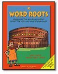 Beispielbild fr Word Roots: Learning the Building Blocks of Better Spelling & Vocabulary, Book B2, Grades 7-12+ zum Verkauf von Wonder Book