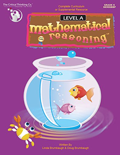 Mathematical Reasoning Level A Workbook - Bridging the Gap Between Computation and Math Reasoning...