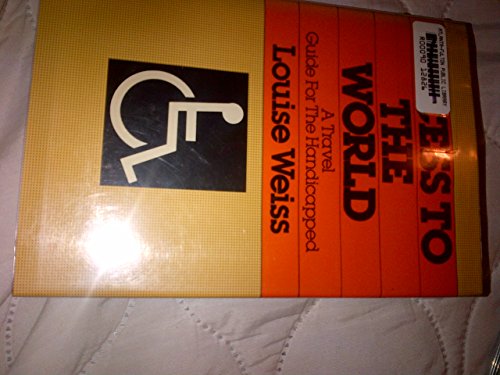 Stock image for Access to the world: A travel guide for the handicapped for sale by Robinson Street Books, IOBA