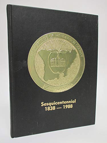 9780894592591: The Heritage of Henderson County North Carolina Volume II - 1988. Sesquicentennial Edition 1838-1988 (Signed First Edition)