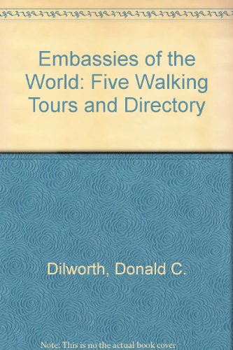Stock image for Embassies of the World: Five Walking Tours and Directory for sale by Wonder Book