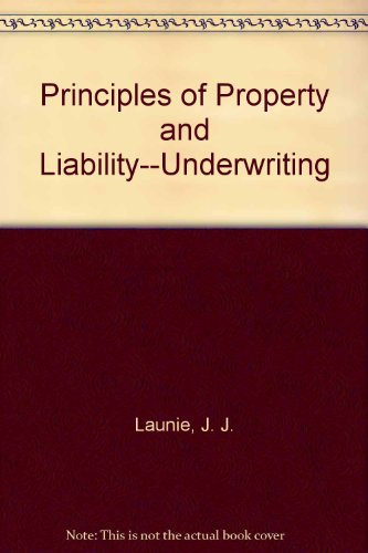 Stock image for Principles of Property and Liability--Underwriting for sale by HPB-Red