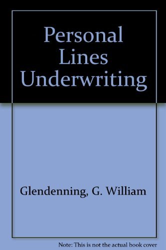 Personal Lines Underwriting (9780894620034) by Glendenning, G. William; Holtom, Robert B.