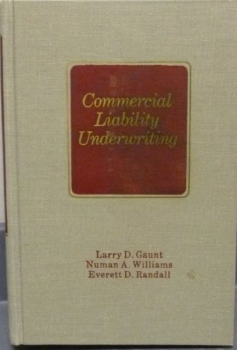 9780894620133: Commercial liability underwriting