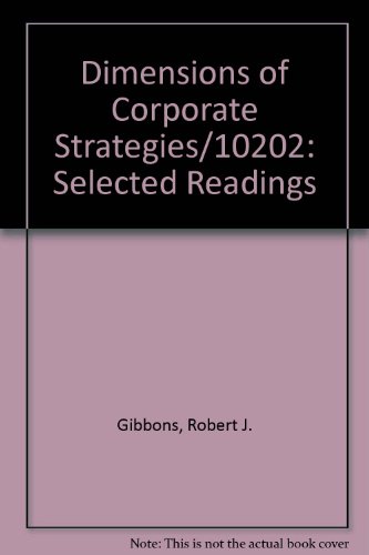 Beispielbild fr Dimensions of Corporate Strategies/10202: Selected Readings zum Verkauf von Alplaus Books