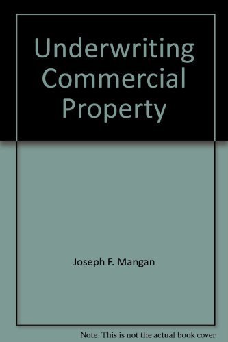 9780894620935: Underwriting Commercial Property