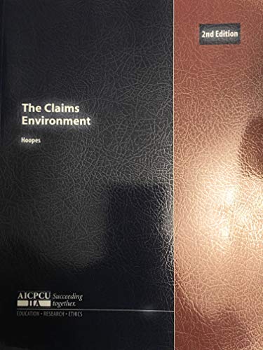 The Claims Environment (9780894621437) by Doris Hoopes; James J. Markham; Kevin M. Quinley; Layne S. Thompson