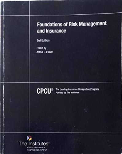 Beispielbild fr CPCU 500 - Foundations of Risk Management and Insurance, 3rd Edition zum Verkauf von Textbooks_Source