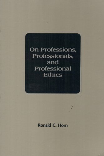 Imagen de archivo de On Professions, Professionals and Professional Ethics a la venta por Phatpocket Limited