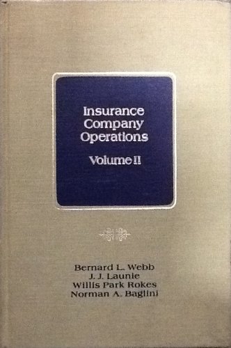 Insurance Company Operations (Volume 2) (9780894630255) by Bernard L. Webb