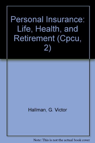 Beispielbild fr Personal Insurance: Life, Health, and Retirement zum Verkauf von Half Price Books Inc.