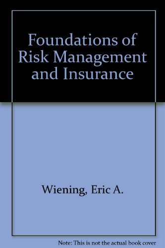 Beispielbild fr Foundations of Risk Management and Insurance zum Verkauf von ThriftBooks-Atlanta