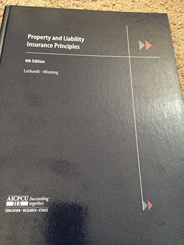 

Property and Liability Insurance Principles 4th Edition 2005