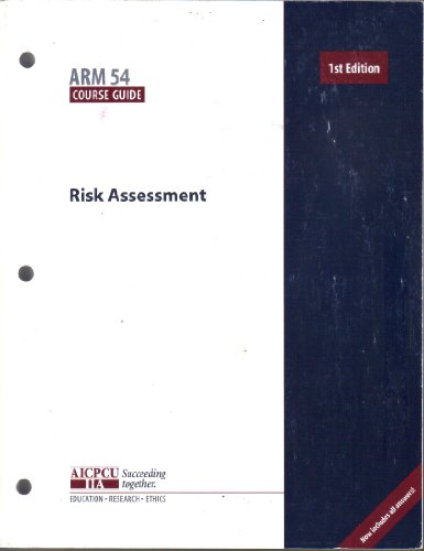 Beispielbild fr Risk Assessment: ARM 54 COurse Guide, 1st Edition zum Verkauf von Better World Books