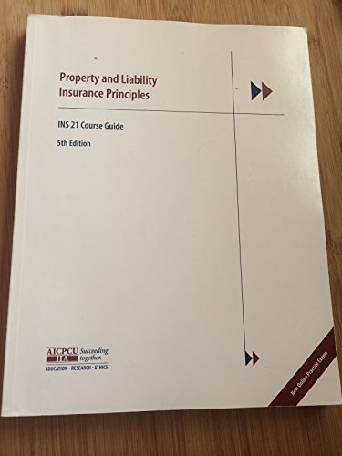 Stock image for Property and Liability Insurance Principles INS 21 Course Guide for sale by St Vincent de Paul of Lane County