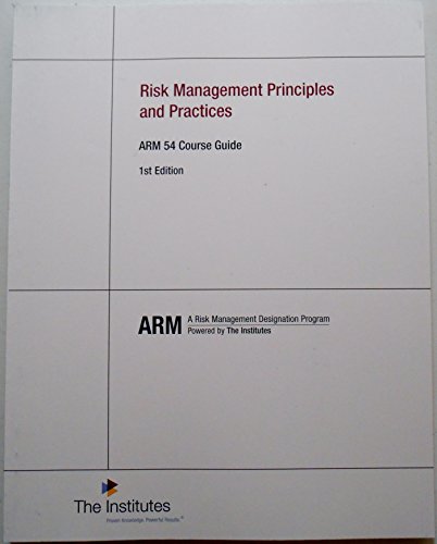 Stock image for ARM 54 Course Guide - Risk Management Principles and Practices (First Edition) for sale by HPB-Red