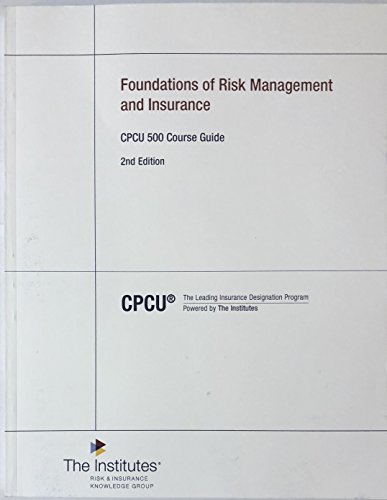 Stock image for Foundations of Risk Management and Insurance - CPCU 500 Course Guide for sale by GoldBooks