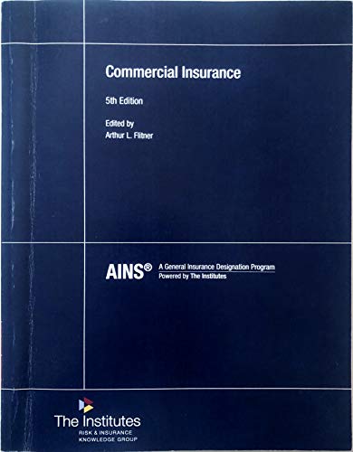 Beispielbild fr AINS A GENERAL INSURANCE DESIGNATION PROGRAM COMMERCIAL INSURANCE 5TH EDITION zum Verkauf von Textbooks_Source