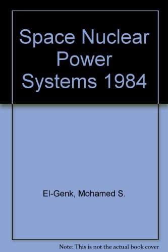 Stock image for Space Nuclear Power Systems 1984. Volume II (2, Two). for sale by TotalitarianMedia