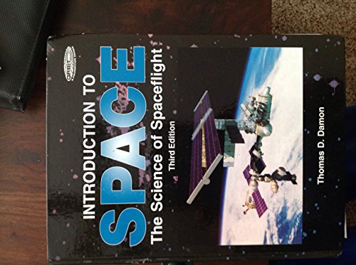 9780894640650: Introduction To Space-The Science of Spaceflight (Orbit, a Foundation Series)