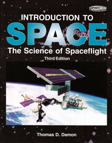 Beispielbild fr Introduction to Space: The Science of Spaceflight (Orbit, a Foundation Series) zum Verkauf von Wonder Book