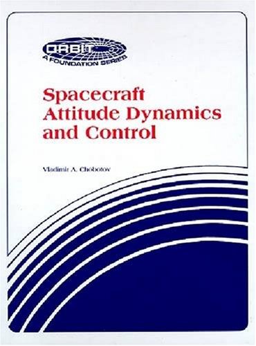 9780894640698: Spacecraft Attitude Dynamics and Control (Orbit)