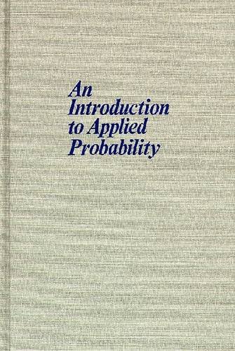 Beispielbild fr An Introduction to Applied Probability zum Verkauf von Powell's Bookstores Chicago, ABAA