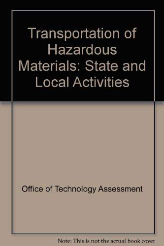 Imagen de archivo de Transportation of Hazardous Materials: State and Local Activities a la venta por HPB-Red