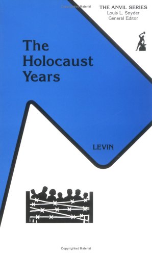 Stock image for Holocaust Years The Nazi Destruction of European Jewry, 1933-1945 for sale by Liberty Book Shop