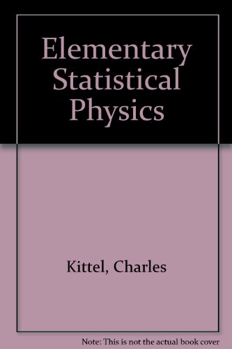 Elementary Statistical Physics (9780894643262) by Kittel, Charles