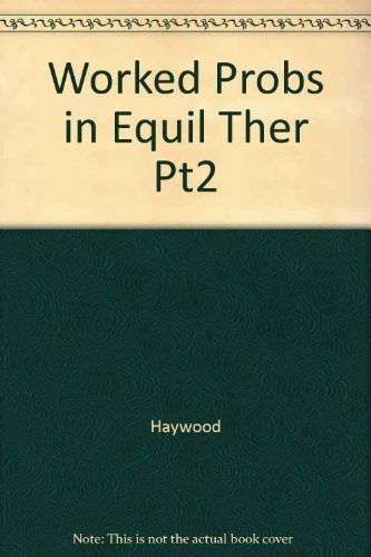 Imagen de archivo de Equilibrium Thermodynamics ("Single-Axiom" Approach) for Engineers and Scientists: Worked Problems : Development of Basic Concepts a la venta por HPB-Red