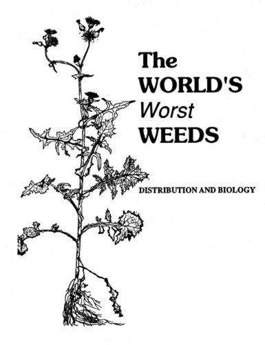 Imagen de archivo de World's Worst Weeds: Distribution & Biology a la venta por Powell's Bookstores Chicago, ABAA