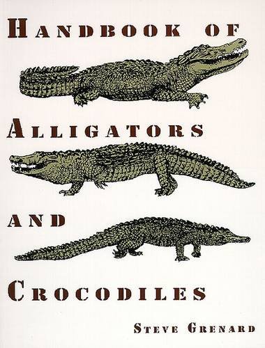 Stock image for Handbook of Alligators and Crocodiles for sale by Fahrenheit's Books