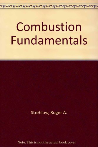 9780894644474: Combustion Fundamentals