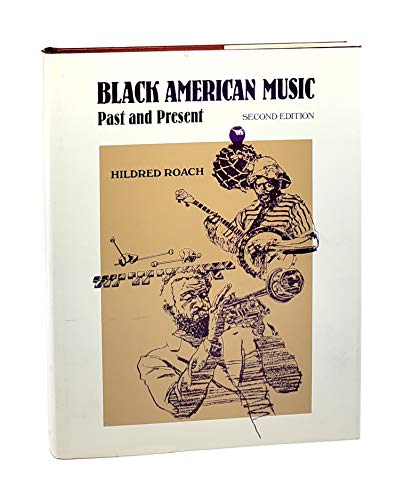 Stock image for Black American Music: Past and Present for sale by Books of the Smoky Mountains