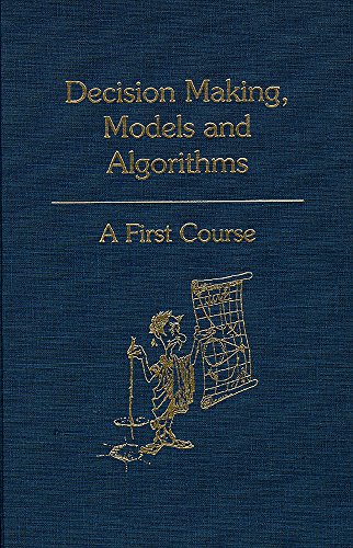 Imagen de archivo de Decision Making, Models and Algorithms a la venta por BookHolders