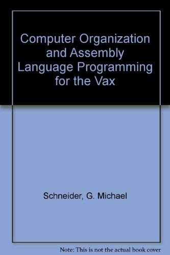 Stock image for Computer Organization and Assembly Language Programming for Vax for sale by Wonder Book