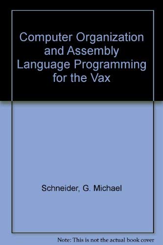 9780894646560: Computer Organization and Assembly Language Programming for Vax