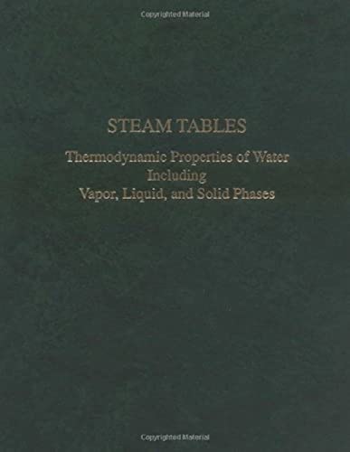 Imagen de archivo de Steam Tables : Thermodynamic Properties of Water Including Vapor, Liquid, and Solid Phases/With Charts (metric measurements) a la venta por Zoom Books Company