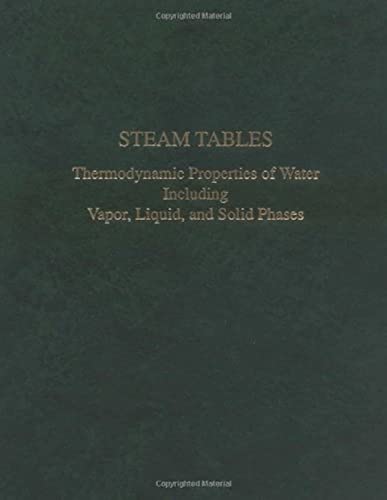 Stock image for Steam Tables : Thermodynamic Properties of Water Including Vapor, Liquid, and Solid Phases/With Charts (metric measurements) for sale by Zoom Books Company