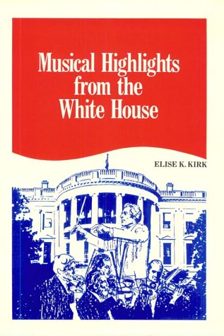 Musical Highlights from the White House