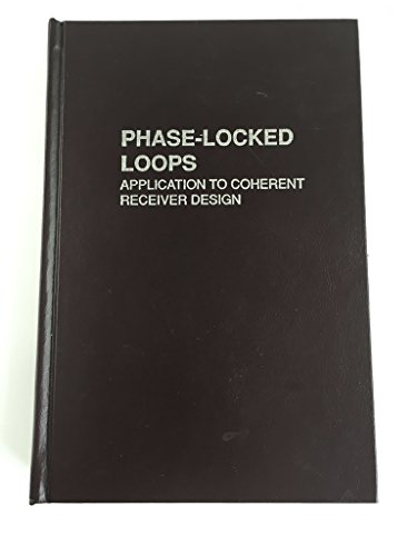 9780894647000: Phase-locked Loops: Applications to Coherent Receiver Design