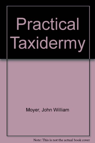 9780894647437: Practical Taxidermy