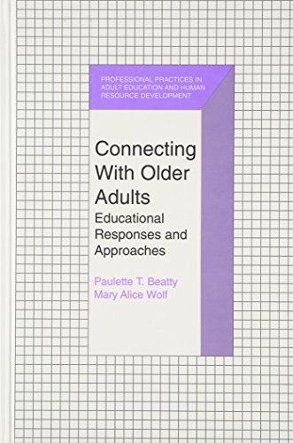 Connecting With Older Adults: Educational Responses and Approaches