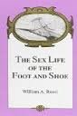 9780894647567: The Sex Life of the Foot and Shoe