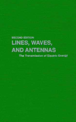 9780894647581: Lines, Waves, and Antennas: The Transmission of Electric Energy