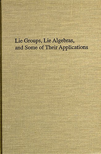 9780894647598: Lie Groups, Lie Algebras and Some of Their Applications