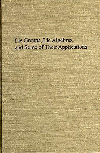 9780894647598: Lie Groups, Lie Algebras, and Some of Their Applications